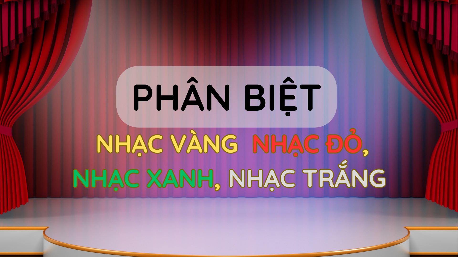 Phân biệt nhạc Vàng với nhạc Đỏ, nhạc Xanh, Nhạc Trắng
