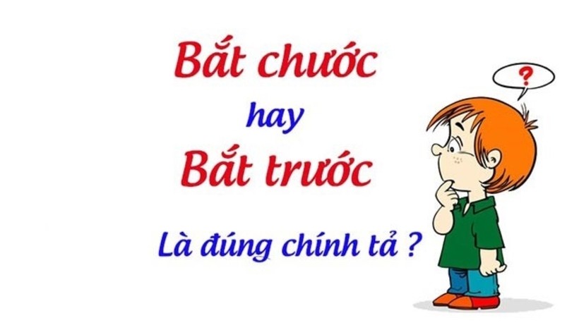 bat truoc hay bat chuoc tu nao moi dung chinh ta1 09300103 1