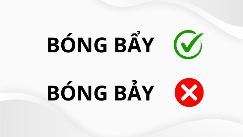 Bóng Bẩy hay Bóng Bảy? Chìa Khóa Phân Biệt Chính Tả Chuẩn Xác Tiếng Việt 1 bong bay hay bong bay 1