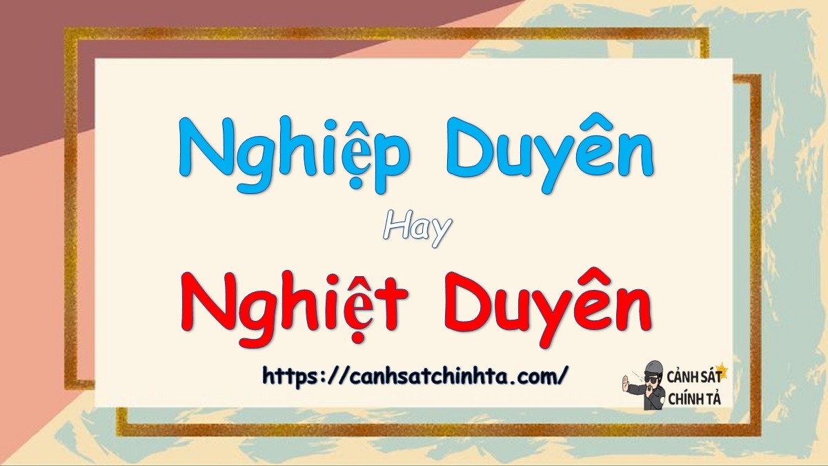 nghiep duyen hay nghiet duyen 1