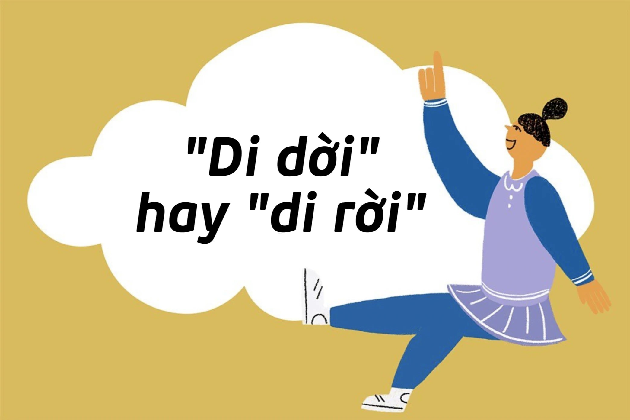 Chính tả tiếng Việt: "di dời" hay "di rời"?